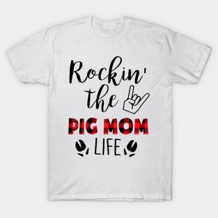 Rockin' The Pig Mom Life T-Shirt